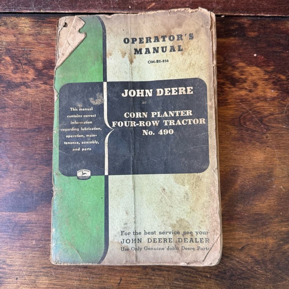 John Deere Corn Planter Four Row Tractor No. 490 Operator Manual OM-B2-856